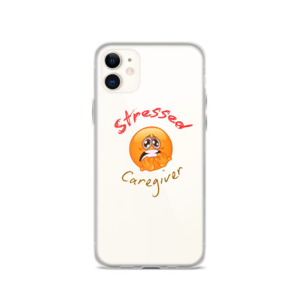 Stressed Caregiver Clear Case for iPhone® - Image 6