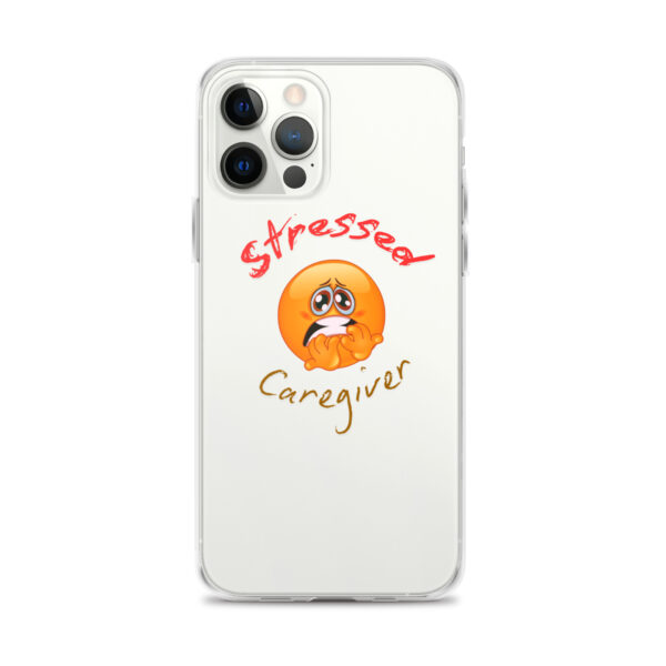 Stressed Caregiver Clear Case for iPhone® - Image 10