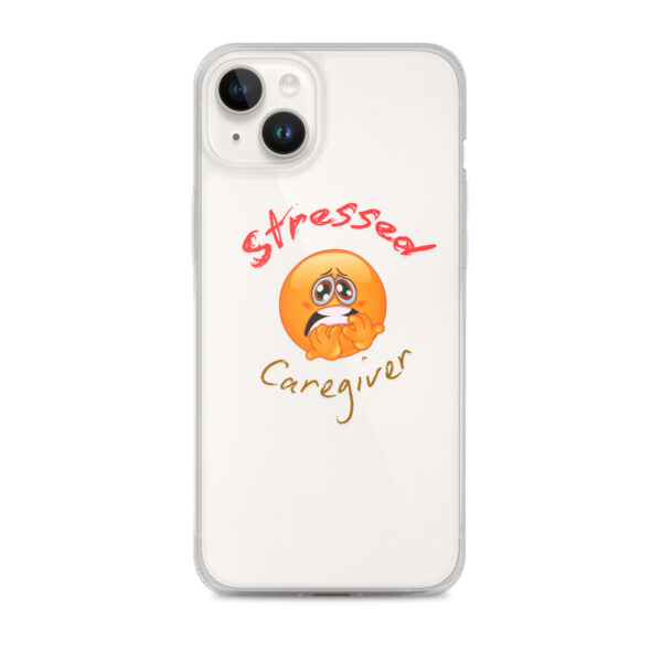 Stressed Caregiver Clear Case for iPhone® - Image 24