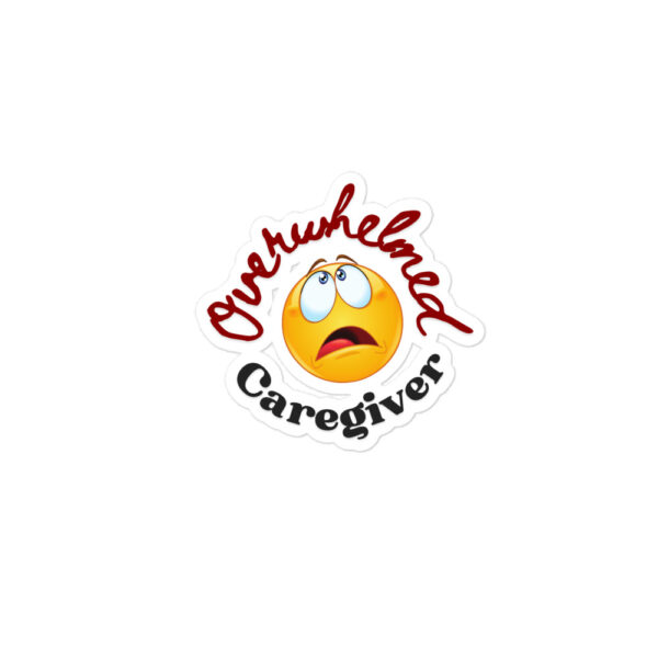 Overwhelmed Caregiver Bubble-free stickers - Image 2