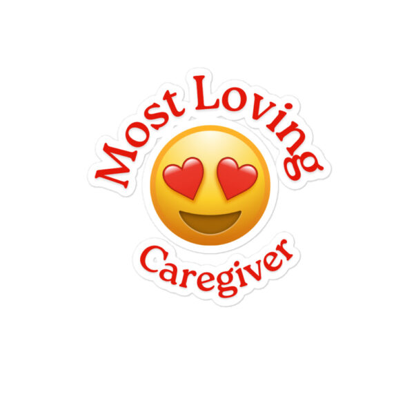 Most Loving Caregiver Bubble-free stickers - Image 3