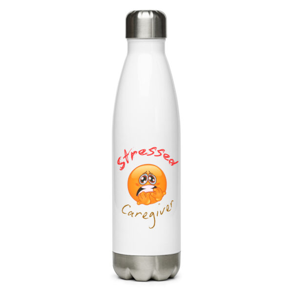 Stressed Caregiver Stainless steel water bottle