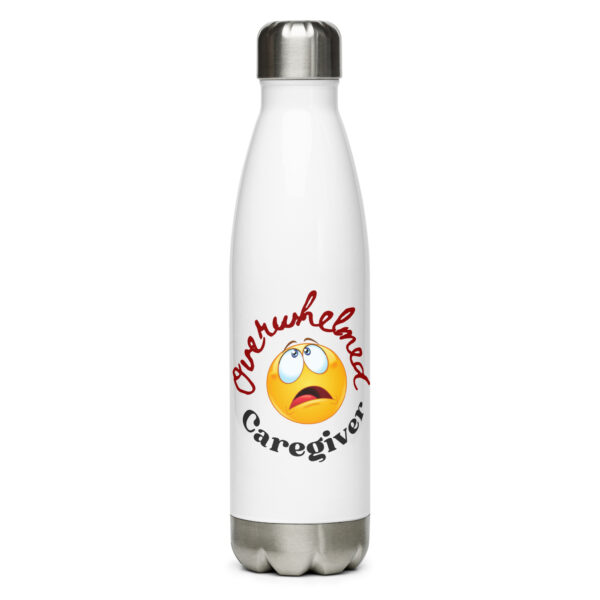 Overwhelmed Caregiver Stainless steel water bottle