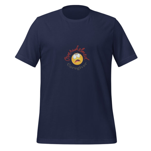 Overwhelmed Caregiver Unisex t-shirt - Image 6