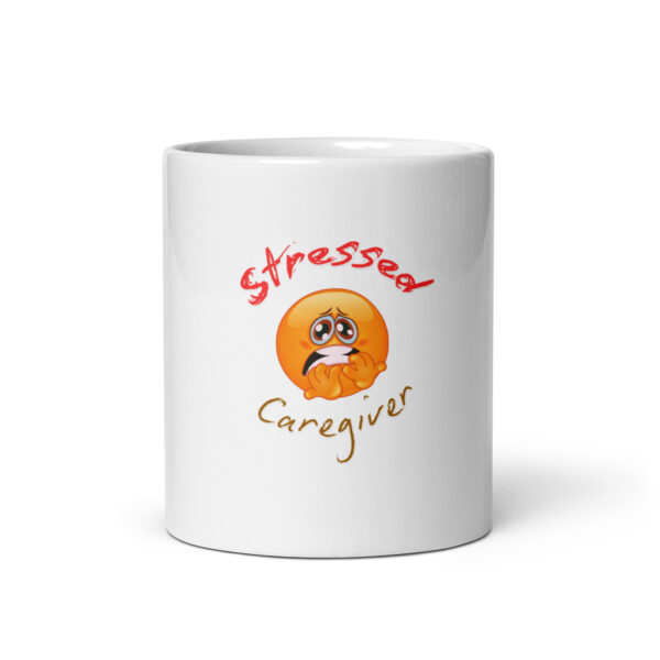 Stressed Caregiver White glossy mug