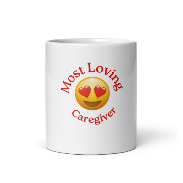 Most Loving Caregiver White glossy mug