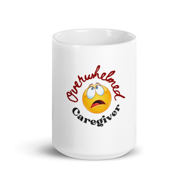 Overwhelmed Caregiver White glossy mug - Image 6