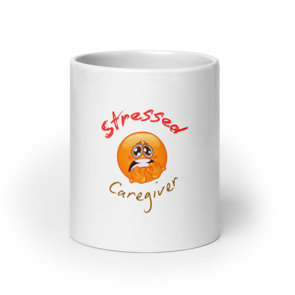 Stressed Caregiver White glossy mug - Image 9